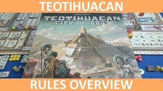 Teotihuacan  Rules Overview [upl. by Anhej]