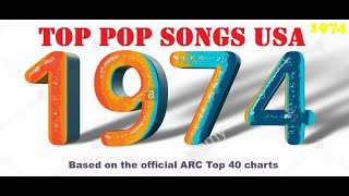 Top Pop Songs USA 1974 reredit [upl. by Taryne]