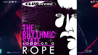 Soap on a Rope 1997  The Rhythmic State [upl. by Lewak850]