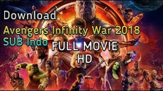 Cara download film Avengers Infinity War 2018 subtitle Indonesia [upl. by Jolie]