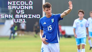 Nicolò Savona  Italy U21  vs San Marino U21  05092024 [upl. by Krause392]