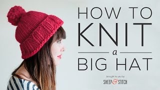 How to Knit a Big Hat StepbyStep  Part 1 [upl. by Ilowell]