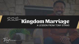 Kingdom Marriage  Dr Tony Evans [upl. by Thaddaus]