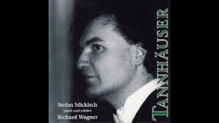 Stefan Mickisch spielt und erklärt Richard Wagners quotTannhäuserquot [upl. by Lsil665]