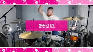 Mercy Me ALKALINE TRIO drum cover [upl. by Lennon]