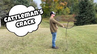 Cattleman’s Crack Whip Crack Tutorial [upl. by Dulcine]