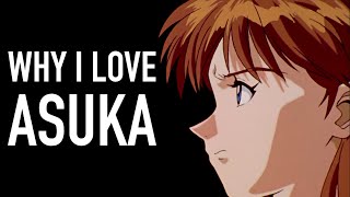 Why I Love Asuka Langley Soryu Neon Genesis Evangelion [upl. by Attenweiler]