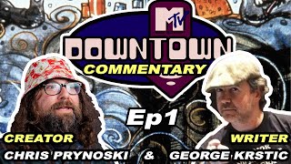 MTVs Downtown Ep 1 Chris Prynoski amp George Krstic Commentary [upl. by Kingsley458]