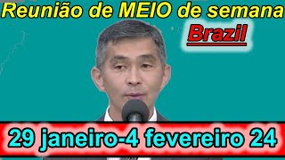 Meio Semana 29 de janeiro – 4 de fevereiro 2024 Portugues Brasil Reunião [upl. by Hildagarde]