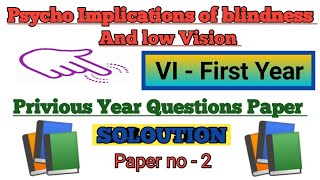 Psycho educational emplications of blindness and low visionprivious year question paper [upl. by Isborne]