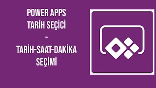 Power Apps Tarih Saat Seçimi Date Picker Date and Time Selection PowerApps [upl. by Aivun]