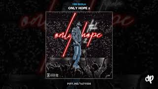 YBS Skola  Trap Phone Feat Lil Baby Only Hope 2 [upl. by Ioj980]