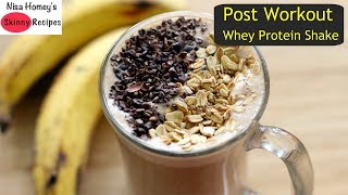 Post Workout Whey Protein Shake  Whey Protein Isolate Drink  Oats Recipes For Weight Loss [upl. by Gusba184]