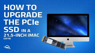 How to UpgradeReplace the PCIe SSD in a 215inch iMac 2019 iMac192 [upl. by Zamora978]