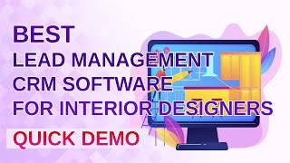 Best CRM Software for Interior Designers Quick Demo 2024 [upl. by Lietman]