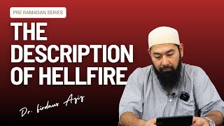 Description of jahannam Hellfire  Dr Firdaus Aziz  Pre Ramadan Series [upl. by Cerracchio]