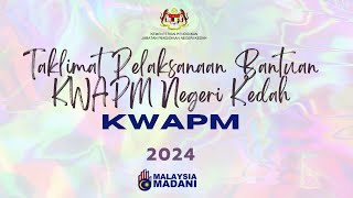 Taklimat Pelaksanaan Bantuan Am Persekolahan Kumpulan Wang Amanah Pelajar Miskin KWAPM Kedah 2024 [upl. by Yllah]