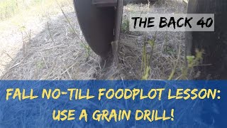 Fall Foodplot Time Going NoTill with a Tar River DRL072 Grain Drill [upl. by Airalav]