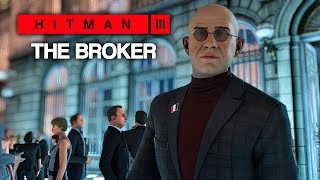 HITMAN™ 3 Elusive Target 17  The Broker Silent Assassin Suit Only [upl. by Ikcaj]