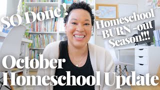 OCTOBER HOMESCHOOL UPDATE I AM SOO DONE  HOMESCHOOL BURNOUT IS SO REAL [upl. by Bruckner143]