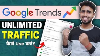 Google Trends Research Trick Unlimited Traffic From Google Trends  How to Use Google Trends [upl. by Ahsekin337]