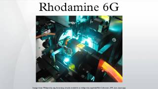 Rhodamine 6G [upl. by Caputo]