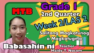 MTB 1 Second Quarter Week 2 Salitang Magkatunog o Magkatugma [upl. by Pollux]