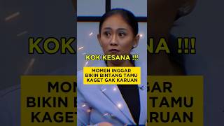 MOMEN INGGAR BIKIN BINTANG TAMU KAGET GAK KARUAN [upl. by Telfer]