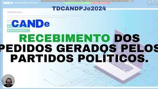 VÍDEO 04  TDCANDPJe2024 CANDex JE PROTOCOLO  Aceite dos Pedidos Transmitidos [upl. by Mellman]