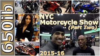 201516 New York City Motorcycle Show  Part Two [upl. by Jecon]