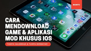 cara install aplikasi mod di iphone 100 WORK [upl. by Eerised]