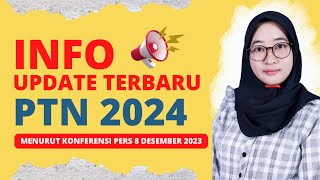 Info Update Terbaru 3 Jalur Seleksi Masuk PTN 2024 [upl. by Barnaby]