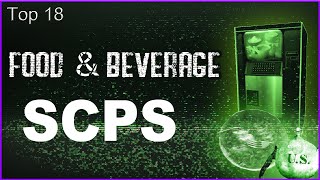 Top 18 Food amp Beverage SCPS [upl. by Lance]