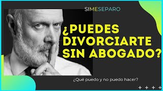 ¿Te puedes DIVORCIAR SIN ABOGADO [upl. by Richart]