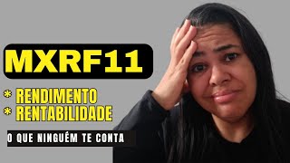 QUANTO RECEBI DE PROVENTOS DO MXRF11 RENDIMENTOS E RENTABILIDADE [upl. by Zennie636]