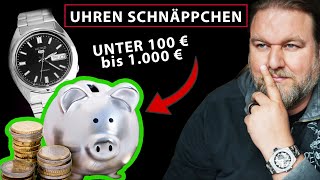 Uhren von unter 100€1000€ Die günstigsten und besten Uhren die ich kaufen würde [upl. by Emmer]