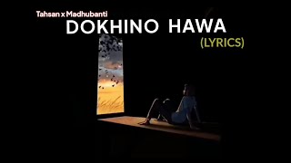 Shono Go Dokhino Hawa  Lyrics Video  Tahsan X Madhubanti  Coke Studio Bangla  শোন গো দখিন হাওয়া [upl. by Vernor]