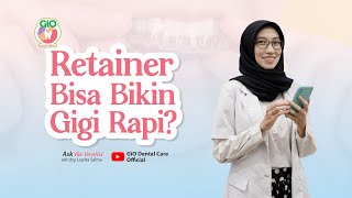 Pakai Retainer Setelah Perawatan Kawat Gigi [upl. by Valencia]