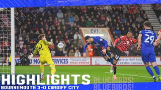 HIGHLIGHTS  BOURNEMOUTH vs CARDIFF CITY [upl. by Hastings589]