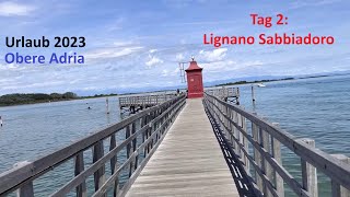 Urlaub  Obere Adria Italien  Tag 2 Lignano Sabbiadoro [upl. by Gerkman478]