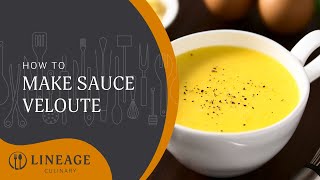 How to Make Classic French Sauce Veloute [upl. by Aicnelav]