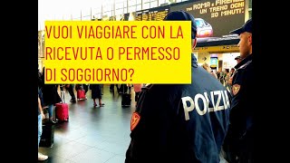 2 consigli per viaggiare con la ricevuta o permesso di soggiorno in sicurezza allestero e in Italia [upl. by Middendorf]