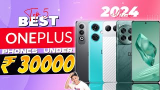 Best Oneplus Phones Under 30000 in 2024  Top 5 Best Oneplus Phone Under 30000 in INDIA [upl. by Ihc]