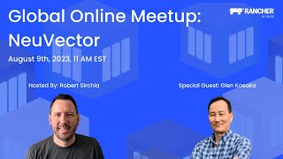 Global Online Meetup NeuVector [upl. by Lamphere489]