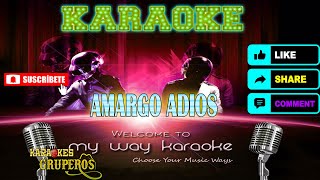 Amargo adios  Karaokes Gruperos [upl. by Adlay]