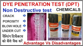 Dye Penetrant Test DPT  LPT  What is Dye Penetration test of welding Advantages amp Disadvantages [upl. by Lawry]