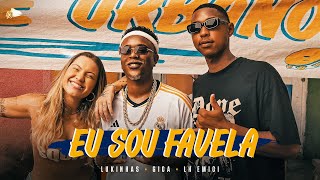 Lukinhas Gica LH Emici  Eu Sou Favela Clipe Oficial [upl. by Oicelem101]