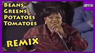 Beans Greens Potatoes Tomatoes  Shirley Caesar Remix  LoopnMix [upl. by Zelig]