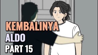 KEMBALINYA ALDO PART 15  Animasi Sekolah [upl. by Inkster]