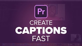 A Fast amp Easy Way to Create Captions or Subtitles in Premiere Pro [upl. by Llehctim]